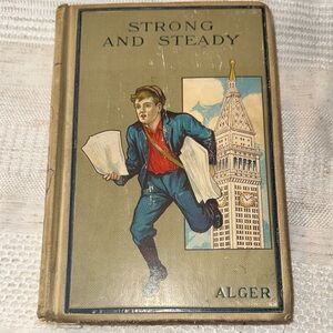 Strong and Steady Book by Alger